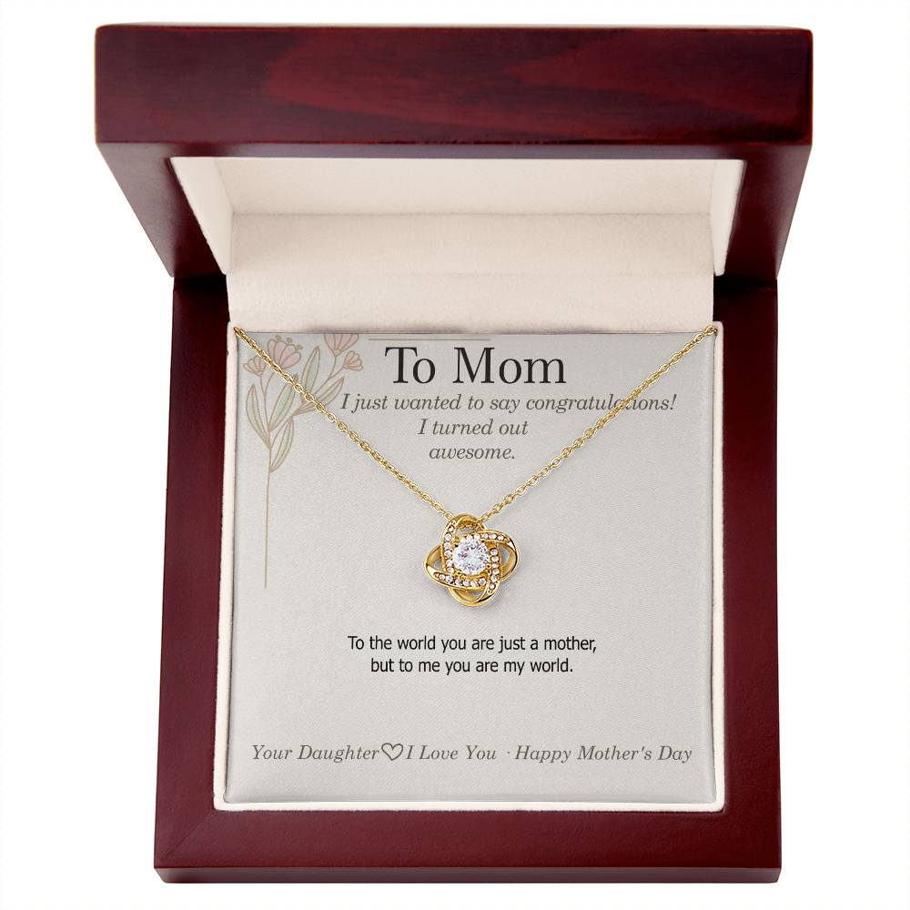 To Mom — Love Knot Necklace | But I Turned Out Amazing" 😂 Mother's Day Gift | 0425D