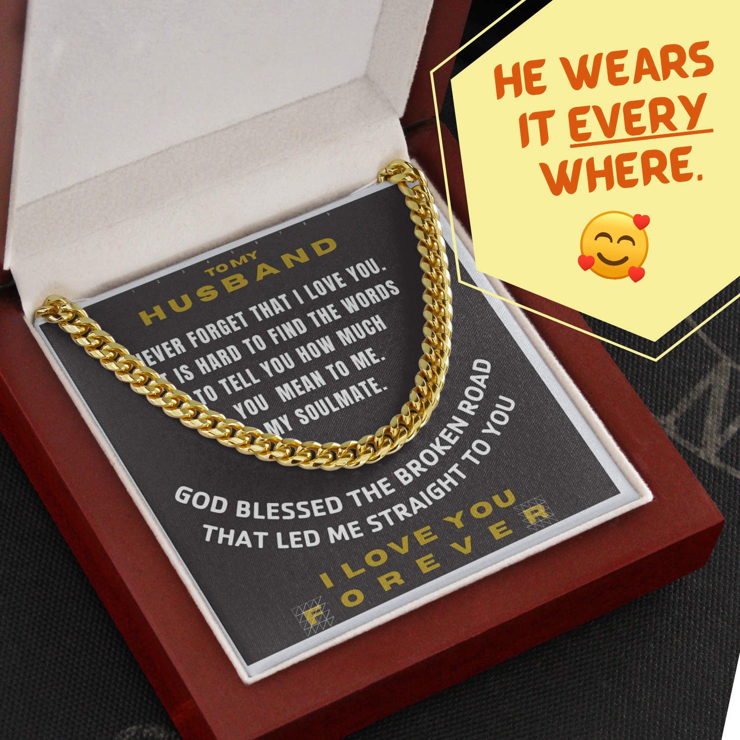To my Husband - God blessed us and led me to you on the broken road - from Your Wife - Cuban Link Chain