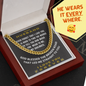 To my Husband - God blessed us and led me to you on the broken road - from Your Wife - Cuban Link Chain