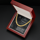 To my Man, my Son, my Grandson, my Husband, my Soulmate - Cuban Link Chain Necklace - General Style