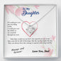 To my Daughter - through my eyes be blessed with light courage to fly - from Your Dad - Love Knot