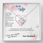 To my Wife - Wiped Your Tears and Held You Close - from Your Husband - Love Knot