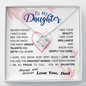 To my Daughter - never forget your path and beauty and brilliance greatest woman proud of you - from Your Dad - BEST SELLER - Love Knot