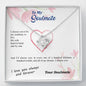 To my Soulmate - I choose you side by side hundred lifetimes - from Your Soulmate - Love Knot