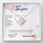 To my Daughter - you are my greatest gift I promise - from Your Dad - Love Knot