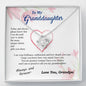 To my Granddaughter - your path and brilliance greatest woman proud of you - from Your Grandpa - BEST SELLER - Love Knot
