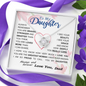 To my Daughter - always remember you are braver stronger smarter love and beauty grace greatest woman proud of you - from Your Dad - BEST SELLER - Love Knot