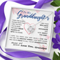 To my Granddaughter - your path and brilliance greatest woman proud of you - style 86 - from Your Grandpa - Love Knot