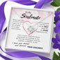 To My Soulmate - Best Thing Ever Happened To Me - Love Knot Necklace