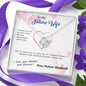To my Future Wife - I choose you side by side hundred lifetimes - from Your Future Husband - Love Knot