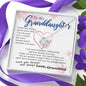 To my Granddaughter - your path and brilliance greatest woman proud of you - from Your Grandma - Love Knot