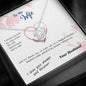 To my Wife - I choose you side by side hundred lifetimes - from Your Husband - Love Knot
