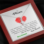 To Mom, my Mom, your Mom - xmas caring selfless superb magnificent dazzling human - from Your favorite - Alluring Necklace