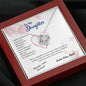 To my Daughter - blessed with brave strong and loved daughter - from Your Dad - Love Knot