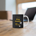 To Doggy Dad - Thank you - from Doggy - Mug 11oz