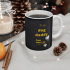 To Doggy Dad - Thank you - from Doggy - Mug 11oz