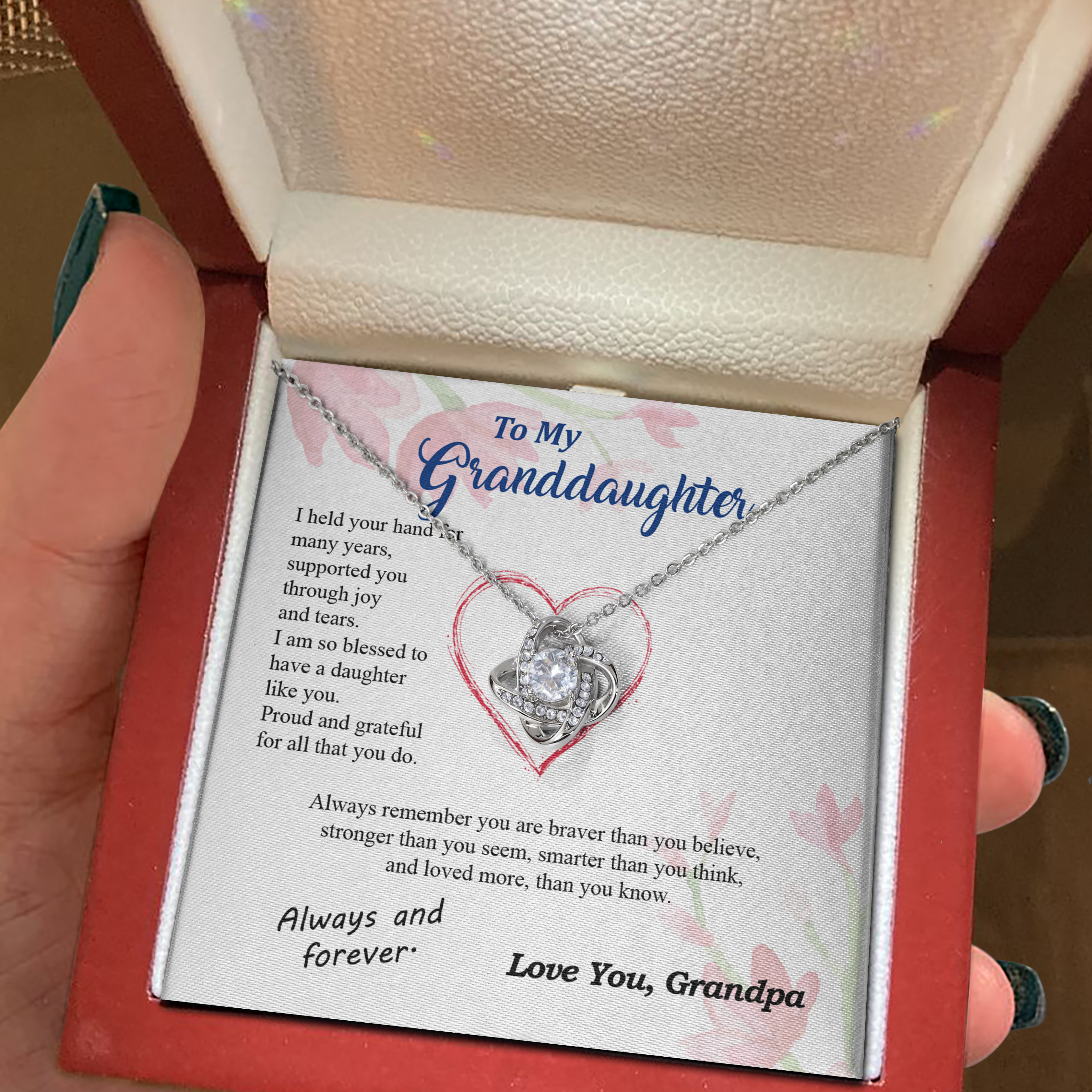 To my Granddaughter - blessed with brave strong and loved daughter - from Your  Grandpa - Love Knot