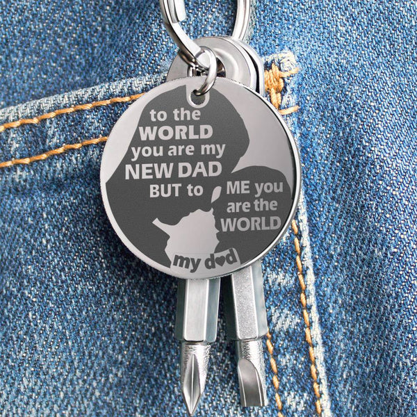 To New Dad - my world - Screwdriver Keychain