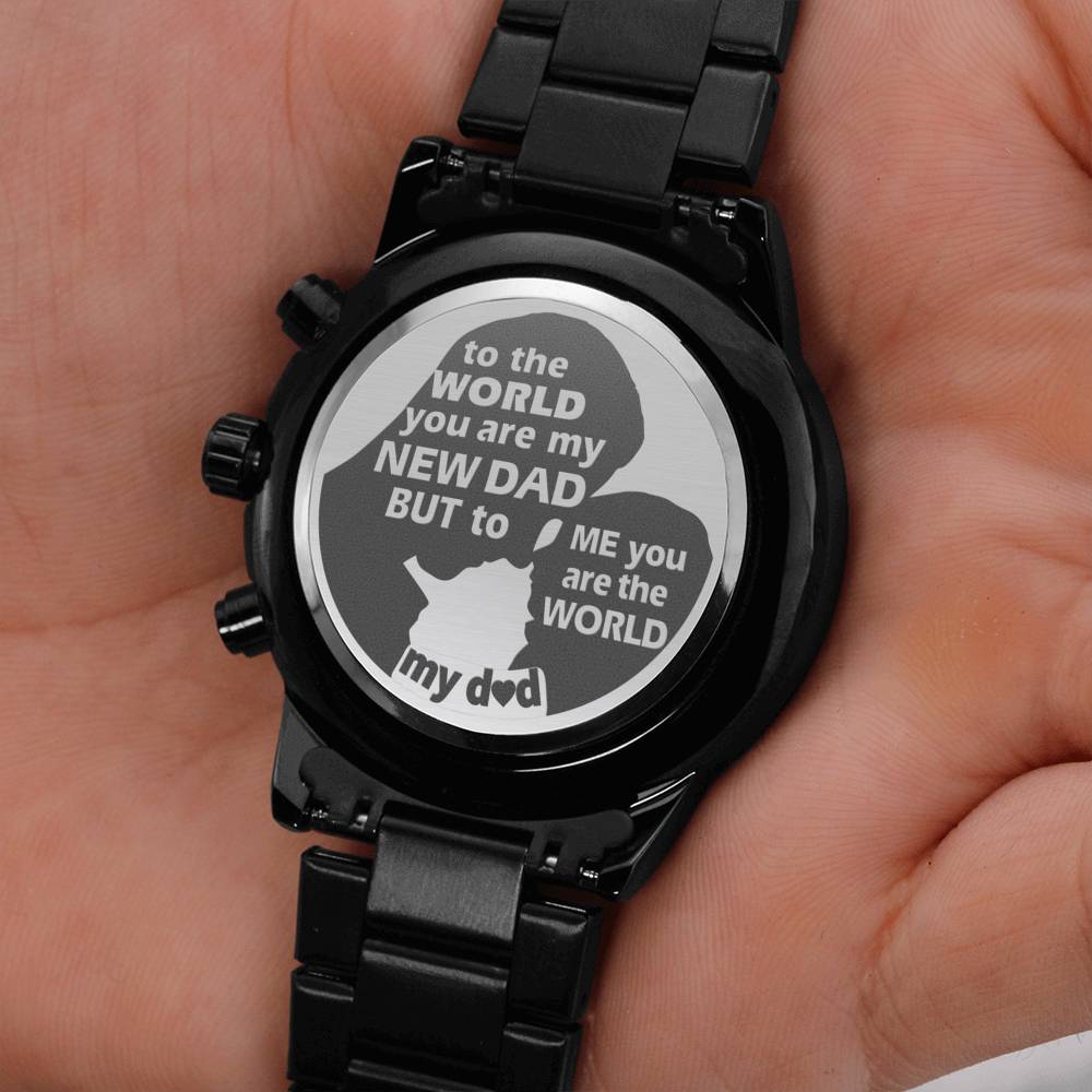To New Dad - my world - Stainless Steel Luxury Watch