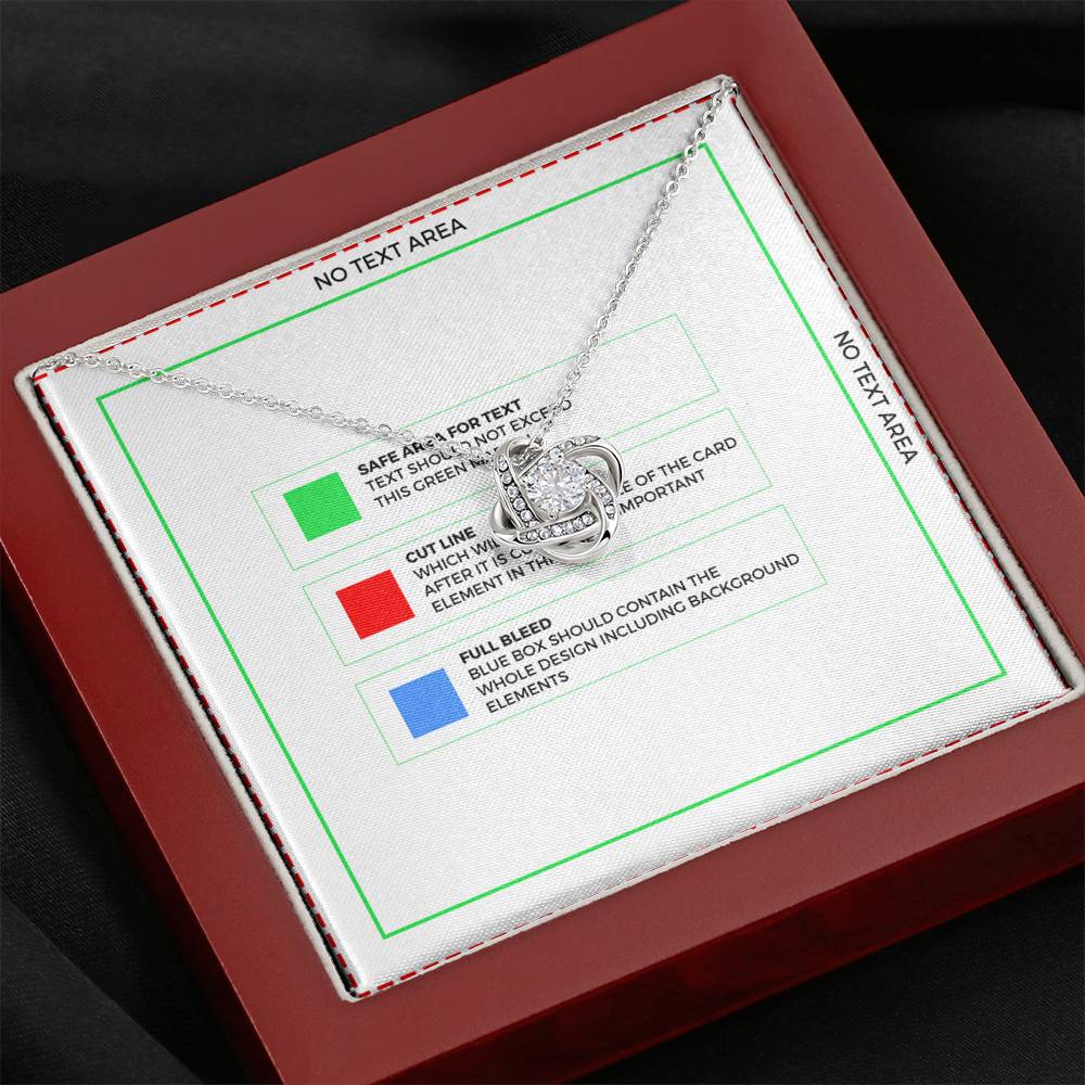 To My XXX - Best Thing Ever Happened To Me - Love Knot Necklace - Template